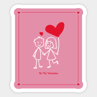 Be My Valentine II Sticker